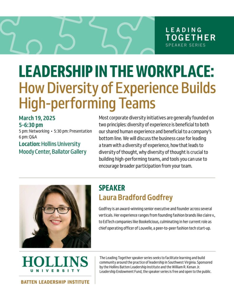 Promotional flyer for the 'Leading Together Speaker Series' at Hollins University featuring a green puzzle piece background. The flyer announces 'Leadership in the Workplace: How Diversity of Experience Builds High-performing Teams' event on March 19, 2025, from 5-6:30pm at the Moody Center, Ballator Gallery. The schedule includes networking at 5pm, presentation at 5:30pm, and Q&A at 6pm. Speaker Laura Bradford Godfrey is shown in a professional headshot, wearing glasses and a black top. The flyer includes a description of the talk about diversity in teams and Godfrey's background as a senior executive. The Hollins University and Batten Leadership Institute logos appear at the bottom, noting the event is free and open to the public.